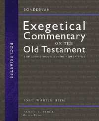 Ecclesiastes : A Discourse Analysis of the Hebrew Bible (Zondervan Exegetical Commentary on the Old Testament)