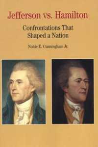 Jefferson Vs. Hamilton : Confrontations That Shaped a Nation (Bedford Series in History and Culture)