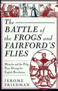 The Battle of the Frogs and Fairford's Flies : Miracles and the Pulp Press during the English Revolution