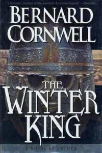The Winter King : A Novel of Arthur (Warlord Chronicles) （3RD）
