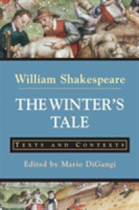 The Winter's Tale : Texts and Contexts (The Bedford Shakespeare Series) （Reprint）