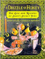 A Drizzle of Honey : The Lives and Recipes of Spain's Secret Jews （1ST）