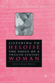 Listening to Heloise : The Voice of a Twelfth-Century Woman (The New Middle Ages)