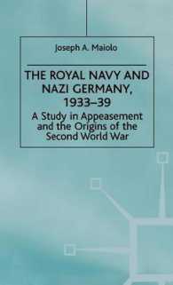 The Royal Navy and Nazi Germany, 1933-39 : A Study in Appeasement and the Origins of the Second World War (Studies in Military and Strategic History)