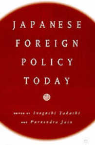 Japan's Foreign Policy Today : A Reader