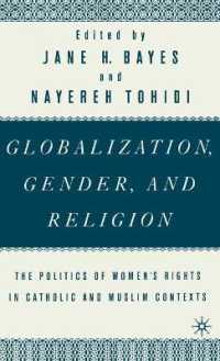 Globalization, Gender, and Religion : The Politics of Women's Rights in Catholic and Muslim Contexts