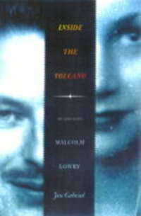 Inside the Volcano : My Life with Malcolm Lowry