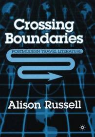 Crossing Boundaries : Postmodern Travel Literature