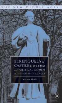 Berenguela of Castile 1180-1246 and Political Women in the High Middle Ages (The New Middle Ages) （1ST）