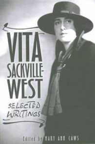 ヴィタ・サックヴィル＝ウェスト著作選集<br>Vita Sackville-West : Selected Writings