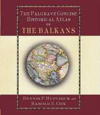 バルカン歴史地図<br>The Palgrave Concise Historical Atlas of the Balkans