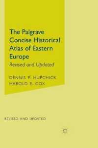 東欧歴史地図（改訂増補２版）<br>The Palgrave Concise Historical Atlas of Eastern Europe （REV UPD）