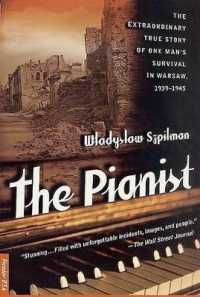 The Pianist : The Extraordinary True Story of One Man's Survival in Warsaw, 1939-1945