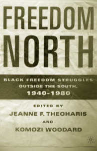 Freedom North : Black Freedom Struggles Outside the South, 1940-1980