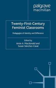 Twenty-First Century Feminist Classrooms : Pedagogies of Identity and Difference (Comparative Feminist Studies)