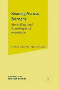 Reading Across Borders : Storytelling and Knowledges of Resistance (Comparative Feminist Studies) （1ST）