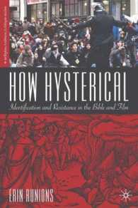 聖書と映画<br>How Hysterical : Identification and Resistance in the Bible and Film (Religion/culture/critique) （1ST）