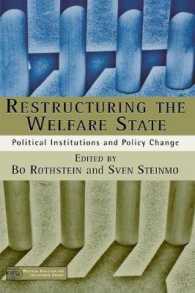 福祉国家の再構築：政治制度と政策変化<br>Restructuring the Welfare State : Political Institutions and Policy Change (Political Evolution and Institutional Change) （1ST）