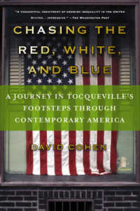 Chasing the Red, White and Blue : A Journey in Tocqueville's Footsteps through Contemporary America