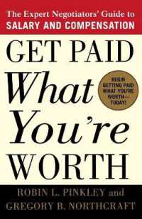 Get Paid What You're Worth : The Expert Negotiators' Guide to Salary and Compensation