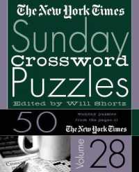The New York Times Sunday Crossword Puzzles Vol. 28 : 50 Sunday Puzzles from the Pages of the New York Times (New York Times Sunday Crossword Puzzles) （Spiral）
