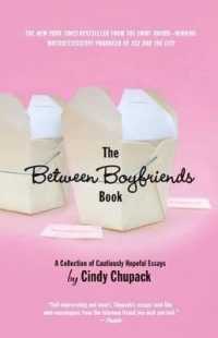 The between Boyfriends Book : A Collection of Cautiously Hopeful Essays