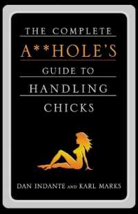 Complete Aholes Guide to Handling Chicks