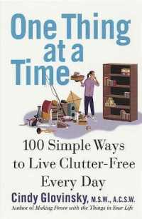 One Thing at a Time : 100 Simple Ways to Live Clutter-Free Every Day