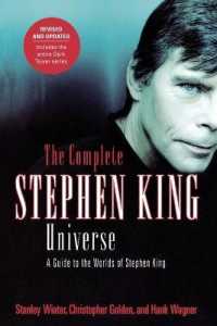 The Complete Stephen King Universe : A Guide to the Worlds of Stephen King （Revised & Updat）