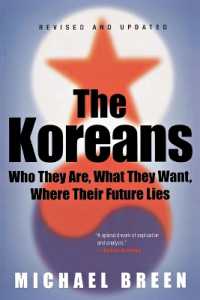 The Koreans : Who They Are, What They Want, Where Their Future Lies （2ND）