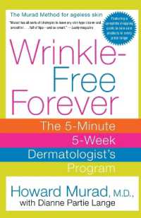 Wrinkle-free Forever : The 5-minute 5-week Dermatologist's Program