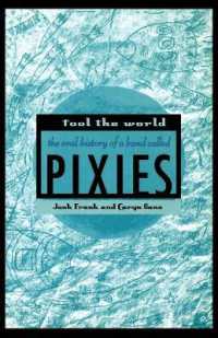 Fool the World : The Oral History of a Band Called Pixies