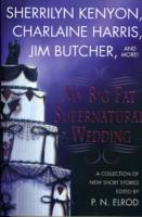 My Big Fat Supernatural Wedding