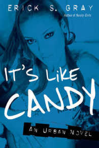 It's Like Candy : An Urban Novel