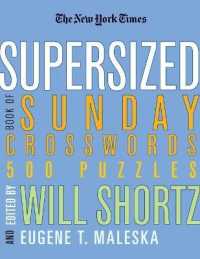The New York Times Supersized Book of Sunday Crosswords : 500 Puzzles (New York Times Crossword Puzzles)