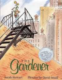 『リディアのガーデニング』（原書）<br>The Gardener : (Caldecott Honor Book)