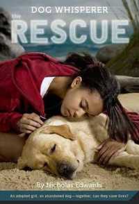 Dog Whisperer: the Rescue : The Rescue (Dog Whisperer)