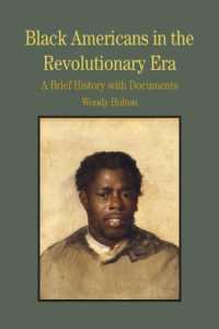 独立戦争期の黒人<br>Black Americans in the Revolutionary Era : A Brief History with Documents (Bedford Series in History and Culture)