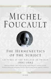 ミシェル・フーコー講義集成（英訳）：主体の解釈学１９８１－１９８２年<br>The Hermeneutics of the Subject : Lectures at the Collège de France 1981--1982 (Michel Foucault Lectures at the Collège de France)