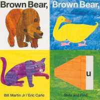 Brown Bear, Brown Bear, What Do You See? Slide and Find (Brown Bear and Friends) （Board Book）