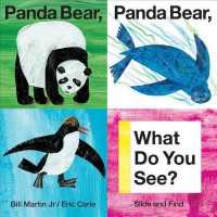 Panda Bear, Panda Bear, What Do You See? : Slide and Find (Brown Bear and Friends) （Board Book）