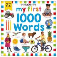 Priddy Learning: My First 1000 Words : A Photographic Catalog of Baby's First Words