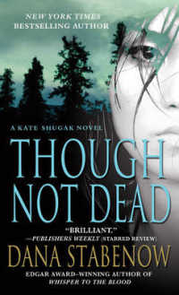Though Not Dead (Kate Shugak) （Reprint）