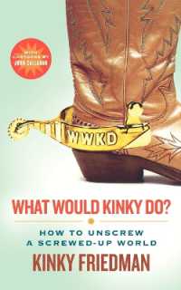 What Would Kinky Do? : How to Unscrew a Screwed-Up World