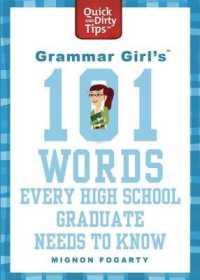 Grammar Girl's 101 Words Every High School Graduate Needs to Know (Quick & Dirty Tips)