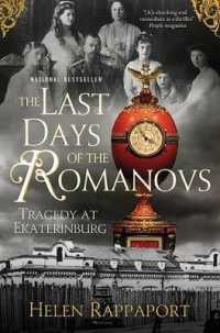 The Last Days of the Romanovs : Tragedy at Ekaterinburg