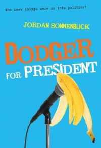 Dodger for President (Dodger and Me) （1 Reprint）