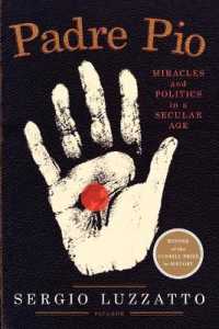 Padre Pio : Miracles and Politics in a Secular Age