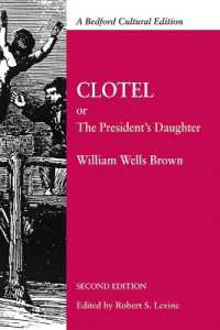 Clotel; Or, the President's Daughter : A Narrative of Slave Life in the United States (Bedford Cultural Editions) （2 Reprint）