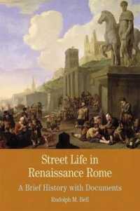 Street Life in Renaissance Rome : A Brief History with Documents (Bedford Series in History and Culture)